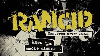 Rancid  quotWhen The Smoke Clearsquot Full Album Stream [upl. by Navad140]