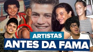 ARTISTAS ANTES E DEPOIS DA FAMA [upl. by Urbanna]