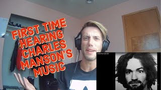 REACTION VIDEO FIRST TIME LISTENING TO CHARLES MANSONS MUSIC [upl. by Marge]