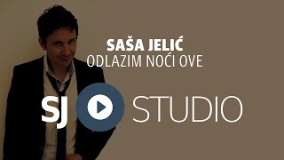 ® Sasa Jelic i SJ studio  Odlazim noci ove © 2016 [upl. by Leilamag961]