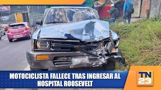 Motociclista fallece tras ingresar al Hospital Roosevelt [upl. by Vadnee866]