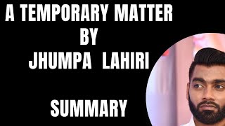 A Temporary Matter by Jhumpa Lahiri Summary  CU DSE 2 English Honours syllabus [upl. by Yevre590]