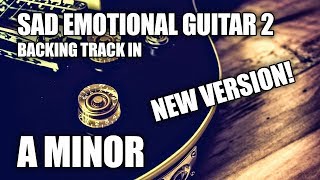 Sad Emotional Guitar Backing Track In Am [upl. by Eve]