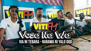 Via Ni Tebara  Rarawa Ni Yalo Oqo VitiFM Vosa Na Wa [upl. by Gerardo]