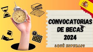 Convocatorias de Becas en España 2024 [upl. by Ojeillib900]