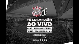 Corinthians 1x1 Ceará  Brasileirão 2018 AO VIVO [upl. by Dinsdale988]