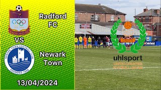 Radford FC 22 Newark Town United Counties League Division 1 13042024 4K [upl. by Hurwitz588]