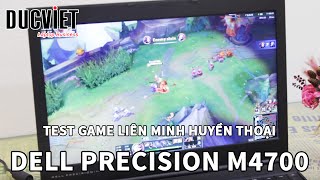 Game Liên Minh Huyền Thoại MAX setting trên Laptop Dell Precision M4700 Đức Việt [upl. by Miah]