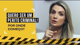 QUERO SER PERITO CRIMINAL POR ONDE COMEÇO [upl. by Reitman]