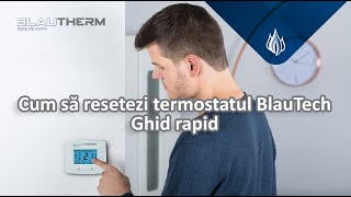 Cum să resetezi termostatul BlauTech  Ghid rapid [upl. by Erinna147]