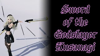 【PSO2NGS】Sword of the Godslayer Kusanagi  神殺しの剣・クサナギ Camo Showcase [upl. by Eibreh]