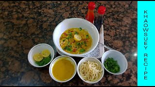 Khaowsuey Recipe  Chicken Khaowsuey  Burma Cuisine  NOODLES IN A COCONUT CURRIED SAUCE [upl. by Oikim]