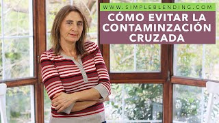 CÓMO EVITAR LA CONTAMINACIÓN CRUZADA  Contaminación en alimentos  Riesgos de contaminación cruzada [upl. by Yedoc]