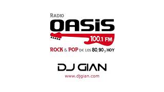 DJ GIAN  RADIO OASIS MIX 25 Pop Rock Español  Ingles 80s [upl. by Zia]