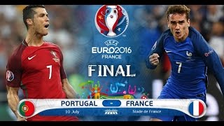 FRANCE VS PORTUGAL  FINAL EURO 2016 HD [upl. by Aehtla859]