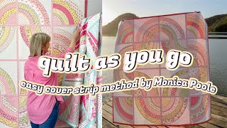 How to Quilt as you go Easy Cover Strip Method by Monica Poole [upl. by Rayford]