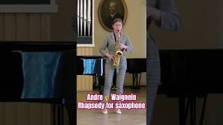 Andre Waignein  Rhapsody for saxophone music classicalmusic adolphesax топ saxophone [upl. by Leis170]