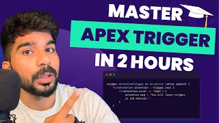 Salesforce Apex Trigger Mastery  Beginner to Advanced in 120 Minutes Crash Course [upl. by Leinehtan]