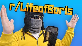 Life of Boris subreddit  Greatest content ever posted [upl. by Olegnad]