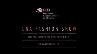 DNA Fashion Show 15  IED Barcelona Video Oficial [upl. by Elexa]