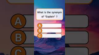 what is the synonym of Explain quiz englishgrammar englishspeaking [upl. by Lynette]