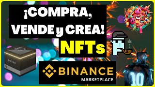 🌃 Binance NFT 👉 Como COMPRAR VENDER y CREAR tu propio NFT 💰 [upl. by Eaneg]