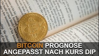 BITCOIN PROGNOSEN ANGEPASST NACH KURS EINBRUCH [upl. by Notsecnirp]