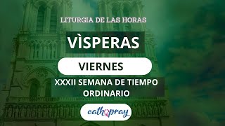 Oración de la tarde Vísperas VIERNES 15 NOVIEMBRE 2024  XXXII Semana T Ordinario  cathopray [upl. by Orland259]