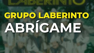 Grupo Laberinto  Abrígame Audio Oficial [upl. by Kcinomod]