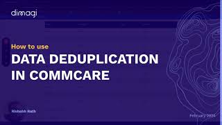 Data Deduplication on Commcare [upl. by Reivax83]