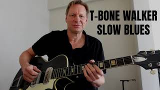 TBONE WALKER style guitar  Starting a slow blues in G [upl. by Tingey]