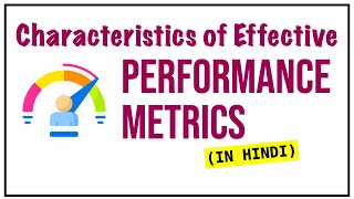 PERFORMANCE METRICS IN HINDI  Concept Importance Characteristics of Effective Metrics  ppt [upl. by Salvatore]