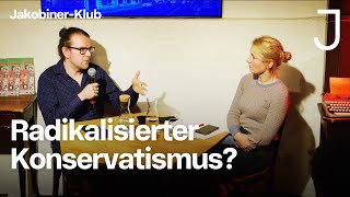 Radikalisierter Konservatismus  Sebastian Friedrich im Jakobiner Klub [upl. by Hama]