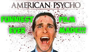 American Psycho is the funniest film ever made [upl. by Mariande730]