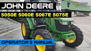 JOHN DEERE 5050E 5060E 5067E 5075E Operators Manual  How to DOWNLOAD the PDF in ENGLISH [upl. by Caines141]