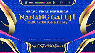 LIVE  GRAND FINAL PEMILIHAN NANANG GALUH KABUPATEN BANJAR 2024 [upl. by Ila]