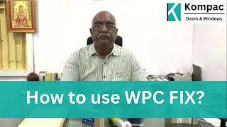 How to use WPC FIX  Best WPC door dealers in Chennai [upl. by Leventis865]