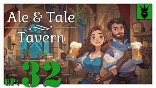 Lets play Ale amp Tale Tavern with KustJidding  Episode 32 [upl. by Leur]