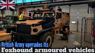 British Army upgrades its Foxhound armoured vehicles UK MILITARY [upl. by Nuahsyt]