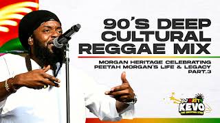 Roots Mix 2024 Peetah Morgan Heritage Rare 90s SpiritualConscious amp Chanting Reggae Music Part4 [upl. by Flanders]