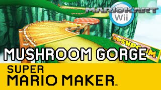 Super Mario Maker Mushroom Gorge  Mario Kart Wii [upl. by Carpenter33]