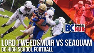 Lord Tweedsmuir vs Seaquam — BC High School Football [upl. by Chesna]