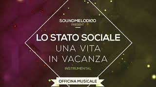 Instrumental Lo Stato Sociale  Una Vita in Vacanza [upl. by Nnylsaj]