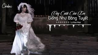 Vietsub  Pinyin Váy Cưới Của Em Giống Như Bông Tuyết  Lý Phát Phát  你的婚纱像雪花  李发发 [upl. by Lashond106]