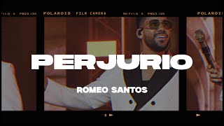 Romeo Santos  Perjurio LetraLyrics [upl. by Northrop739]