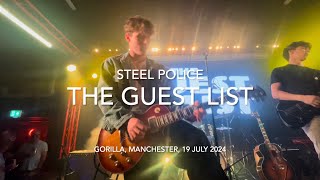 The Guest List  Steel Police  Live 4k  Gorilla Manchester 19 July 2024 [upl. by Franciscka]