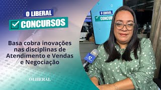 Concurso da Basa cobra inovações nas disciplinas de Atendimento e Vendas e Negociação [upl. by Parshall]