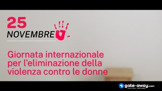 25 Novembre  Giornata internazionale per leliminazione della violenza contro le donne [upl. by Latvina257]