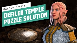 Baldurs Gate 3 Guide How to Solve the Defiled Temple Puzzle [upl. by Holbrooke]