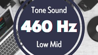 460 Hz Frequency Sound Tone Audio Signal Sine Waveform Low MID [upl. by Hana]